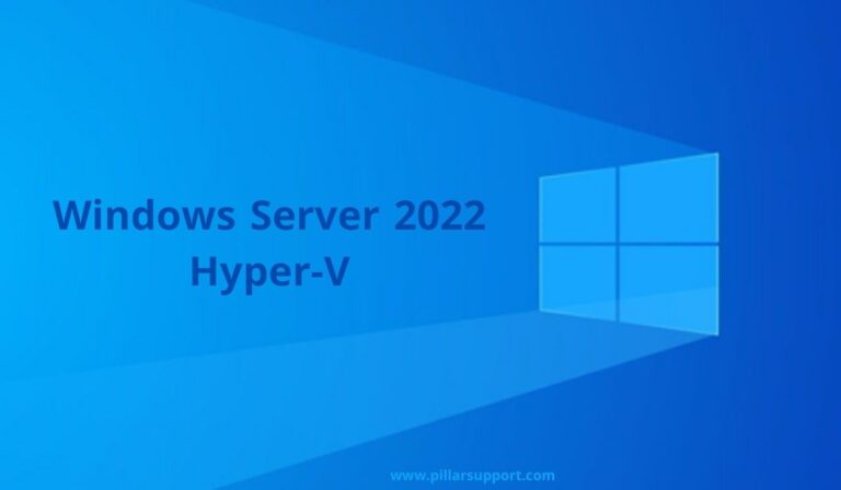 Exploring Windows Server 2022 Hyper-V: Features, Benefits, and 